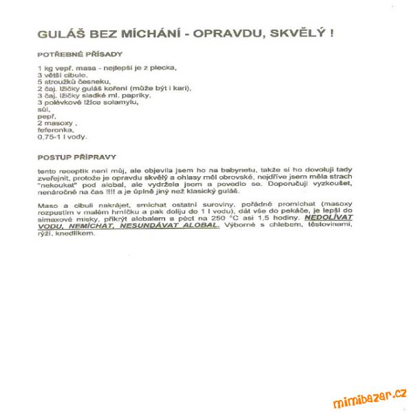 GULÁŠ --POZOR--- NE -koukat,NE- míchát