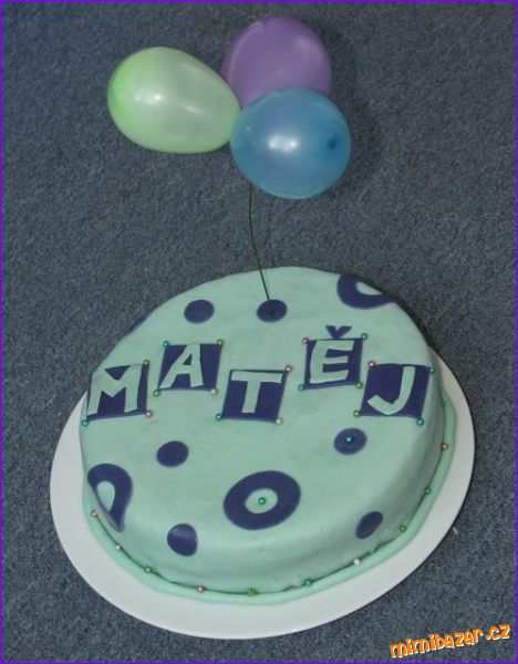 Pro Matěje, že se narodil...