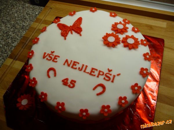 Narozeninový pro moji sestru k 45 narozeninám + přizdobený krtkův dort pro naši ke kávě