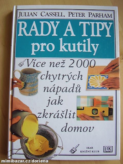 RADY A TIPY PRO KUTILY