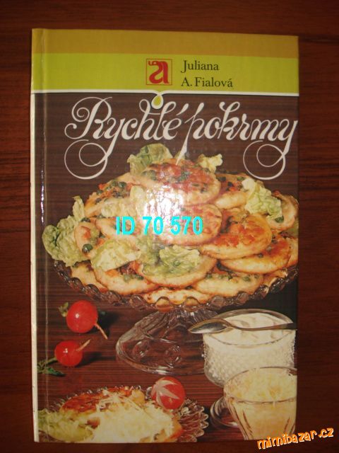  + + KUCHAŘKA - RYCHLÉ POKRMY - J.A.FIALOVÁ + + 