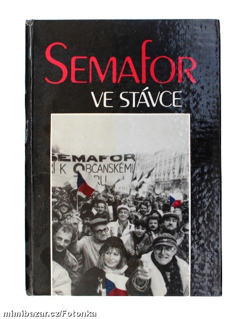 Kniha SEMAFOR VE STÁVCE - s podpisem autora