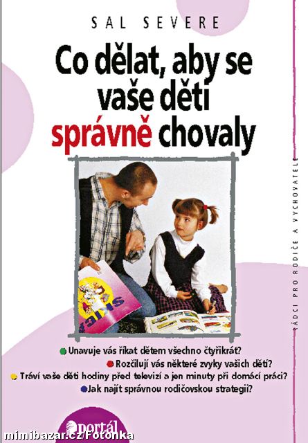 SEVERE Co dělat, aby se vaše děti správně chovaly