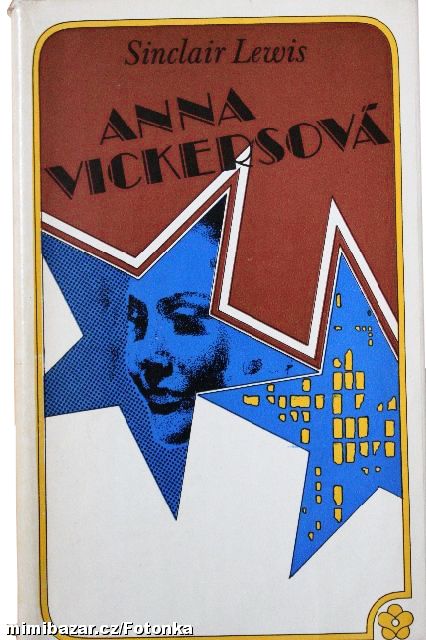Kniha Sinclair Lewis, Anna Vickersová