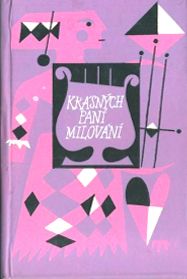 Bednář, Kamil: Krásných paní milování a jiné šprým