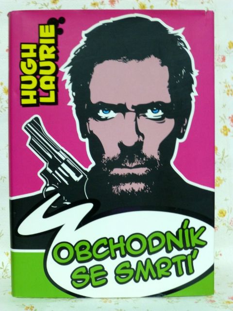 Obchodník se smrtí, Hugh Laurie