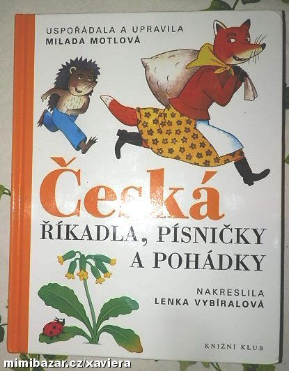 ČESKÁ ŘÍKADLA, PÍSNIČKY A POHÁDKY