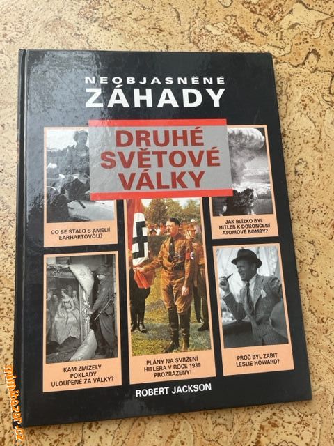 Neobjasněné záhady 2. světové války - R. Jackson