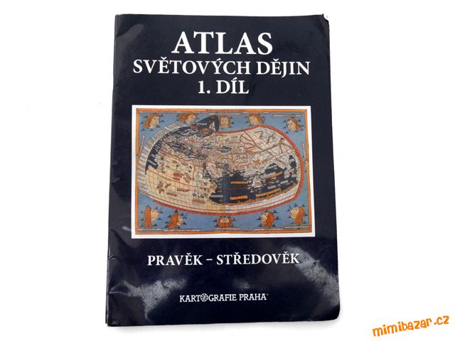 Atlas světových dějin I. díl - pravěk a středověk