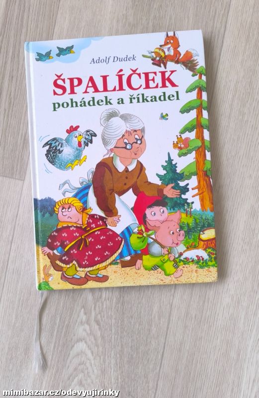 Obrázek k inzerátu: Kniha: Špalíček pohádek a říkadel