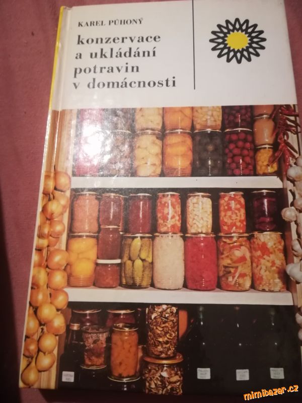 Karel Půhoný Konzervace a ukládání potravin