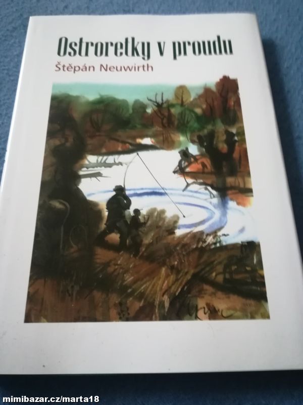 Štěpán Neuwirth Ostroretky v proudu