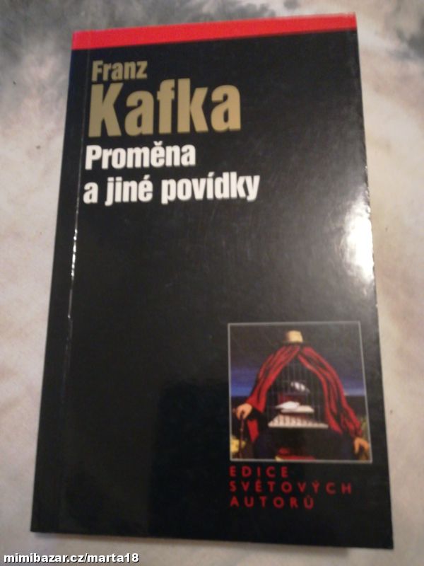 Franz Kafka Proměna a jiné povídky