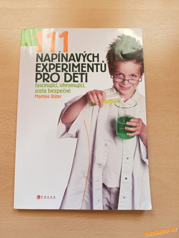 Kniha 111 napínavých experimentů pro děti