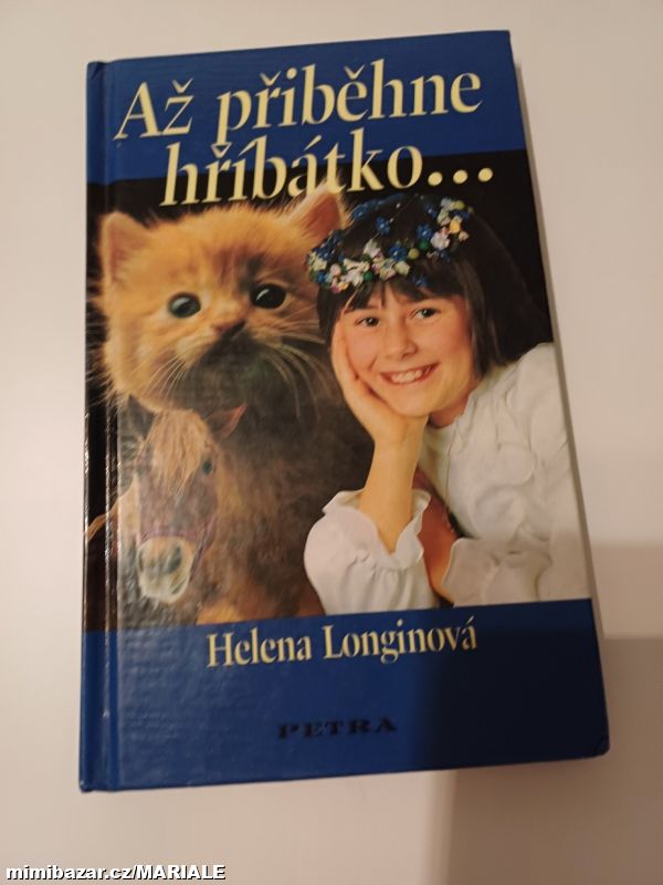 ❤️AŽ PŘIBĚHNE HŘÍBATKO ❤️ HELENA LONGINOVA ❤️
