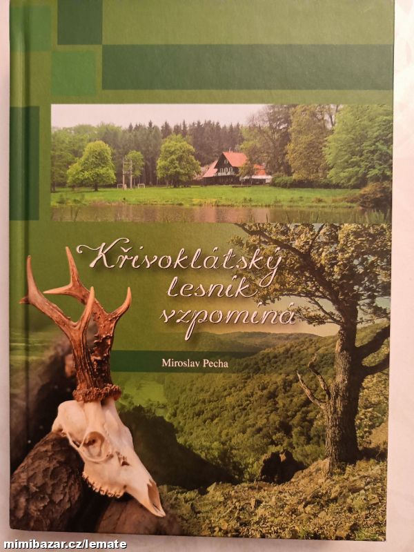 Křivoklátský lesník vzpomíná