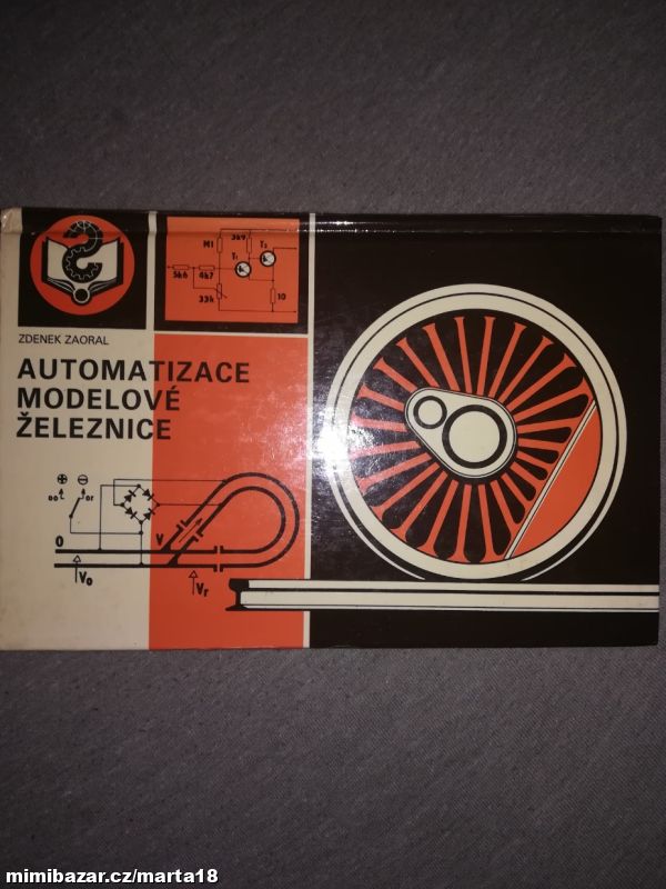 Obrázek k inzerátu: Z. Zaoral Automatizace modelové železnice