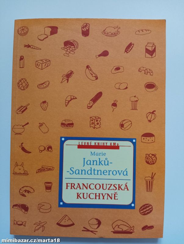 M.Janků Sandtnerová Francouzská kuchyně