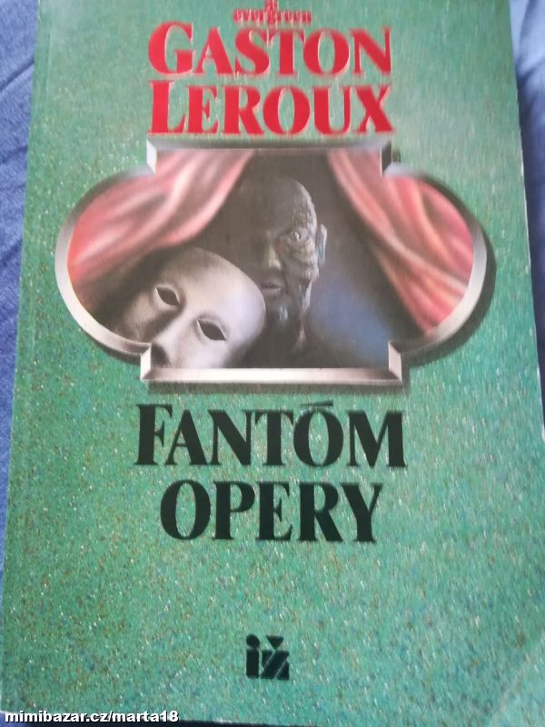 Gaston Leroux Fantom opery