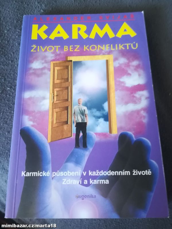A. Svijaš Karma život bez konfliktů