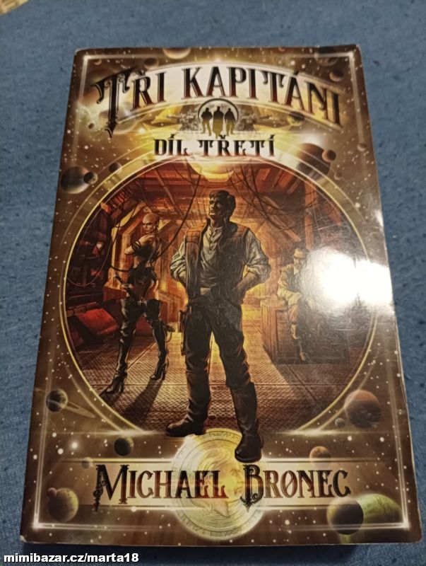 Michael Bronec Tři kapitáni 3.díl