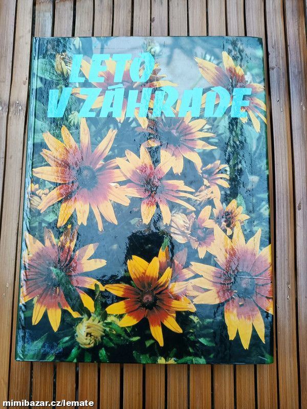 Leto v záhrade * kniha s krásným fotkami