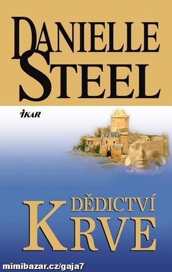 DANIELLE STEELOVÁ DĚDICTVÍ KRVE