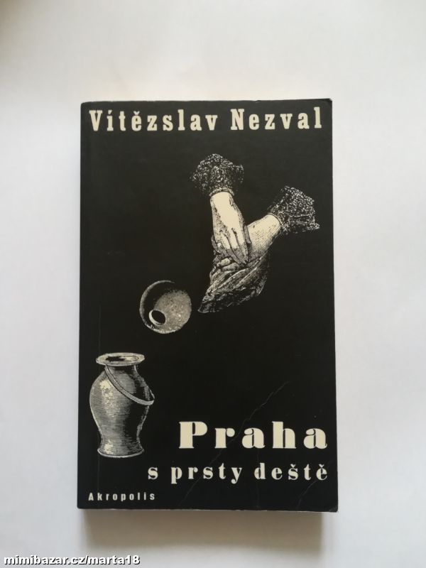 V. Nezval Praha s prsty deště
