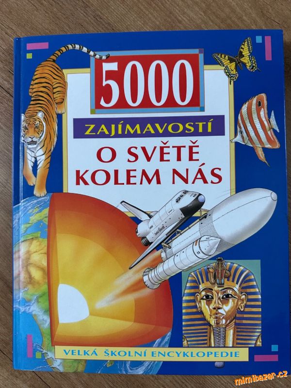 5000 zajímavostí o světě kolem nás