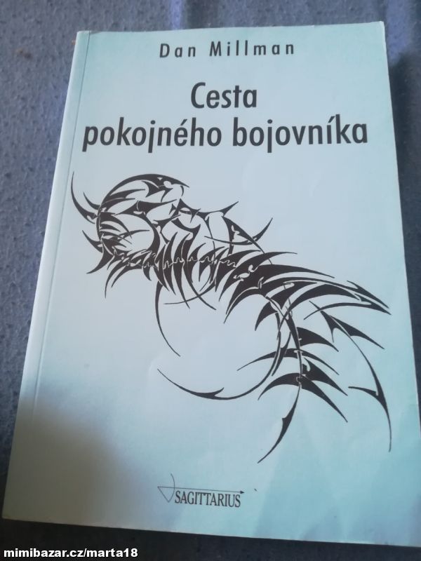 Dan Millman Cesta pokojného bojovníka