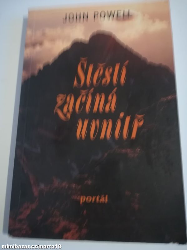 John Powell Štěstí začíná uvnitř