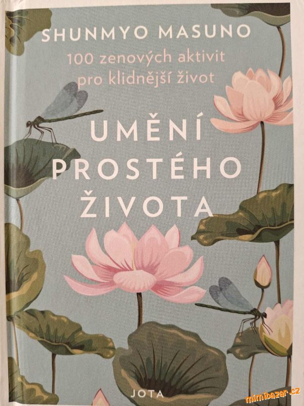 Umění prostého života - Shunmyo Masuno