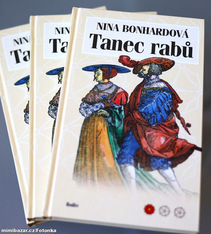 2x Tanec rabů, Nina Bonhardová, nepoužitá