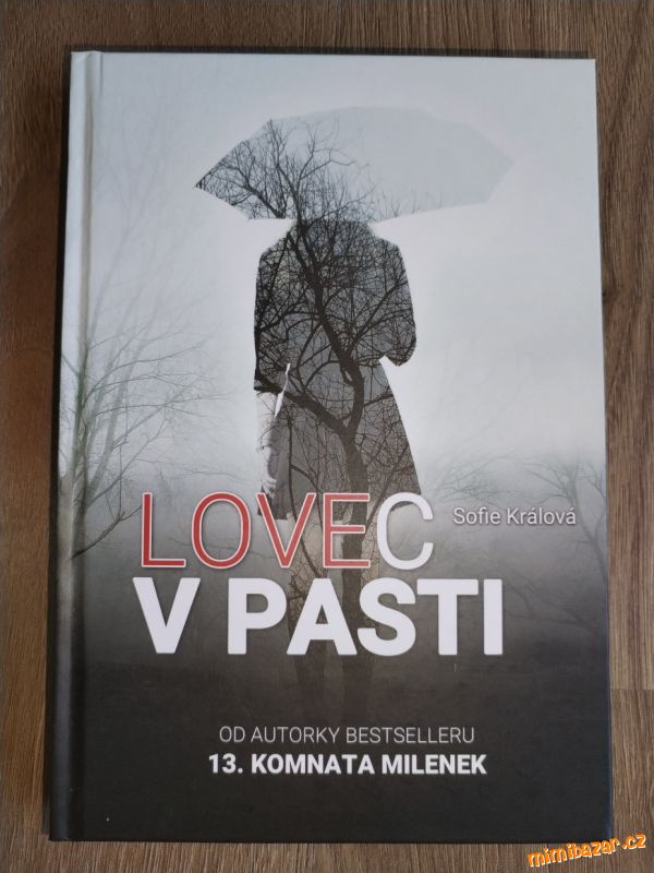 Lovec v pasti / Sofie Králová