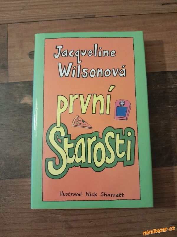První starosti.....Jacqueline Wilsonová