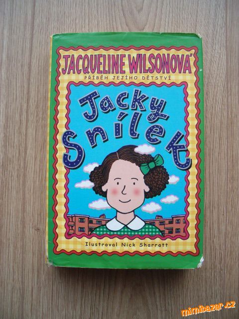 Jacky Snílek: Příběh jejího dětství - J. Wilsonová