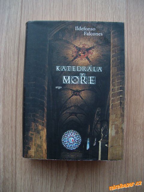 Kniha Katedrála moře: Ildefonso Falcones