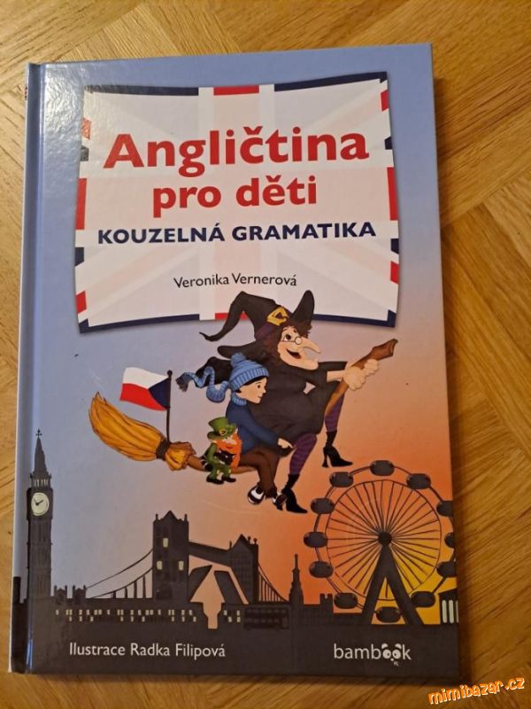 Angličtina pro děti-kouzelná gramatika (Vernerová