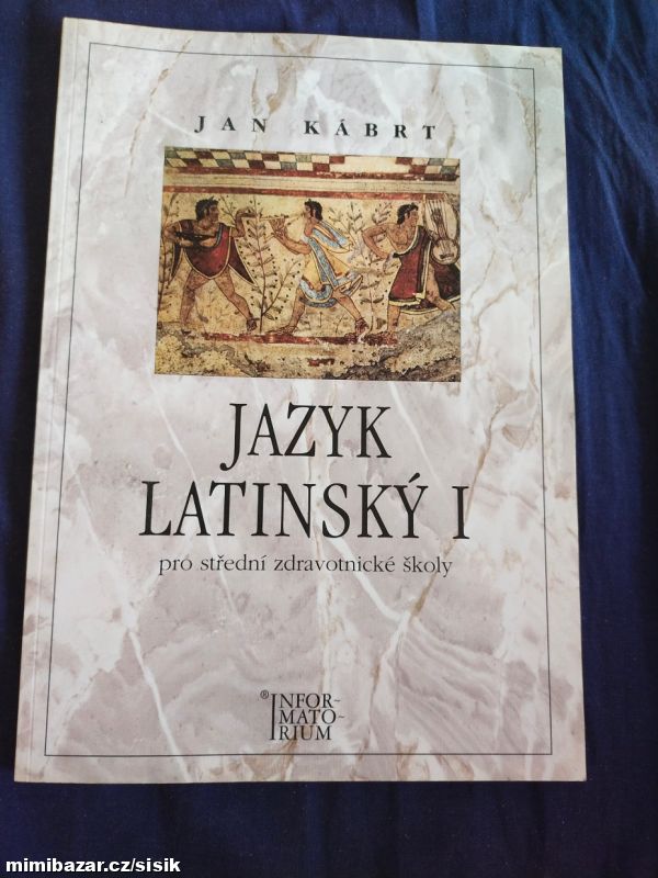 Jazyk latinský I pro SZŠ - Jan Kábrt