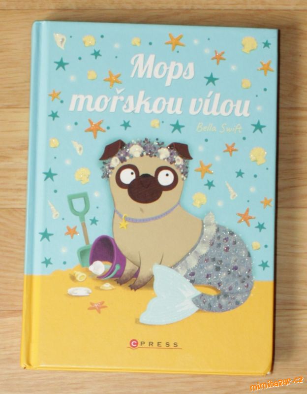 Mops mořskou vílou - Bella Swift