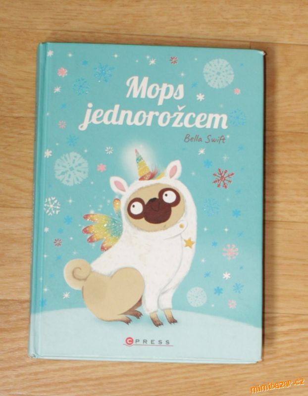 Mops jednorožcem - Bella Swift