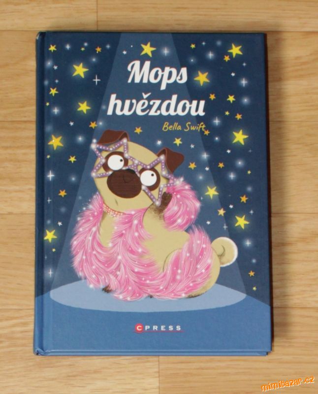 Mops hvězdou - Bella Swift