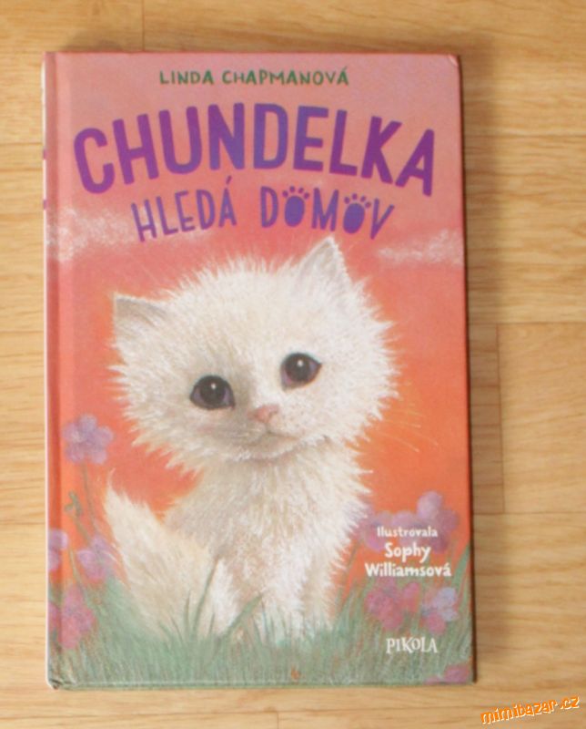 Chundelka hledá domov - Linda Chapmanová